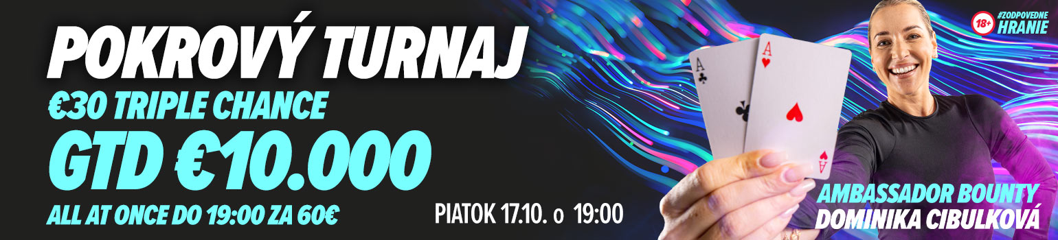 DOXXbet Kasíno - €30 Triple Chance - €10.000GTD + 50 € Ambassador bounty za vyradenie Dominiky Cibulkovej DOXXbet Kasíno - €30 Triple Chance - €10.000GTD + 50 € Ambassador bounty za vyradenie Dominiky Cibulkovej